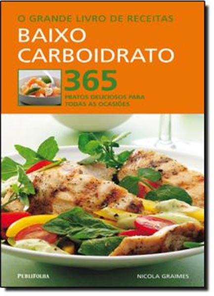 Picture of GRANDE LIVRO DE RECEITAS, O - BAIXO CARBOIDRATO