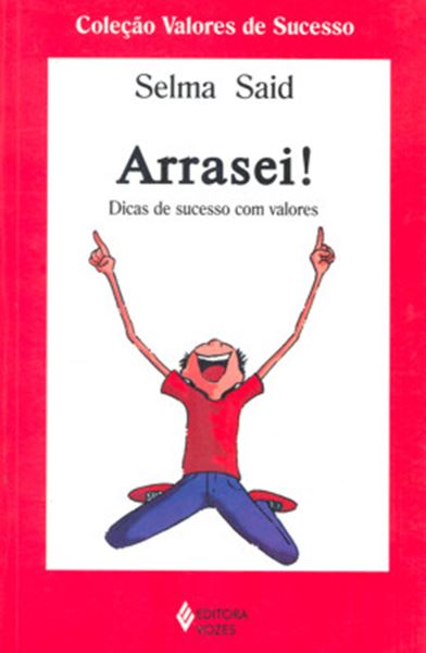 Picture of ARRASEI! - DICAS DE SUCESSO COM VALORES