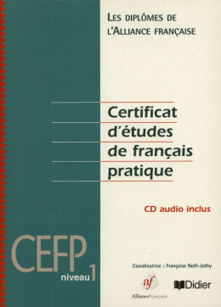 Picture of CERTIFICAT D´ETUDES DE FRAN.PRATIQUE 1 (CD AUDIO INCLUS) - CEFP