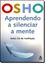 Imagem de APRENDENDO A SILENCIAR A MENTE