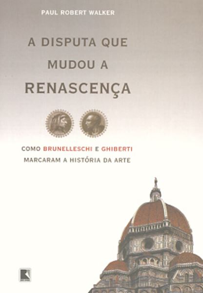 Picture of A DISPUTA QUE MUDOU A RENASCENCA 