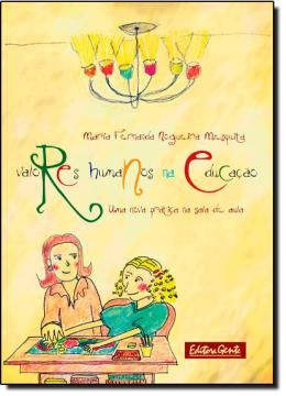 Imagem de VALORES HUMANOS NA EDUCACAO - UMA NOVA PRATICA NA SALA DE AULA