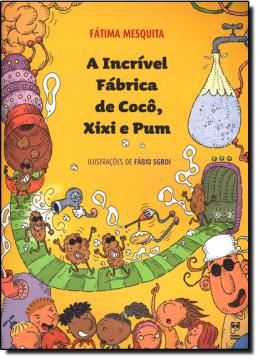 Imagem de A INCRIVEL FABRICA DE COCO, XIXI E PUM