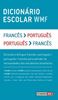 Picture of DICIONARIO ESCOLAR WMF - FRANCES-PORTUGUES / PORTUGUES–FRANCES
