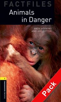 Imagem de ANIMALS IN DANGER - OXFORD BOOKWORMS LIBRARY FACTFILES 1 - WITH CD