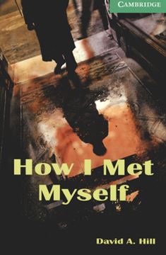 Imagem de HOW I MET MYSELF - CAMBRIDGE ENGLISH READERS - LEVEL 3 - WITH DOWNLOADABLE AUDIO