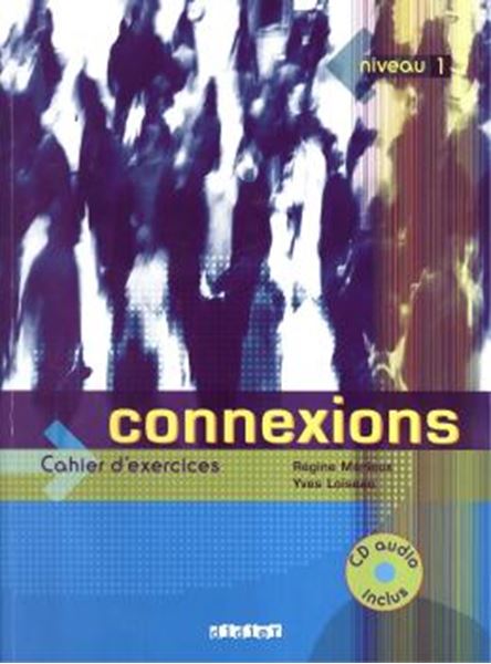 Picture of CONNEXIONS 1 - CAHIER D´EXERCICES AVEC CD