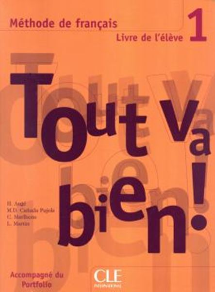 Picture of TOUT VA BIEN! 1 LIVRE DE L´ELEVE