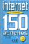 Imagem de INTERNET 150 ACTIVITES - NIVEAU DEBUTANT (LIVRE + CORRIGES)