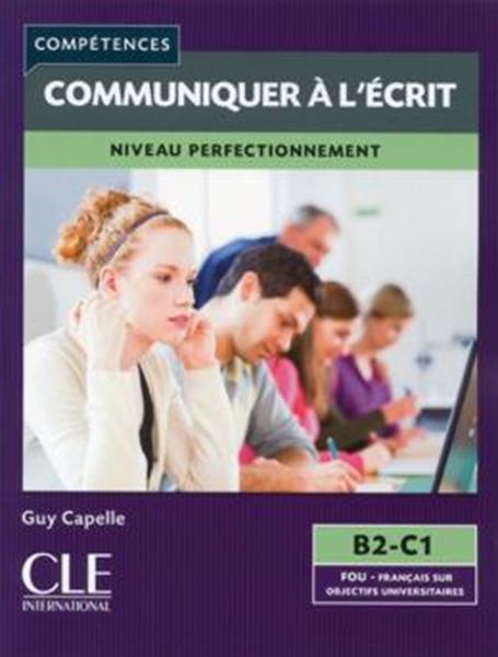 Picture of COMMUNIQUER A L´ECRIT - NIVEAU PERFECTIONNEMENT - LIVRE