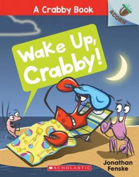 Picture of WAKE UP, CRABBY! - AN ACORN BOOK (A CRABBY BOOK #3) - HARDCOVER