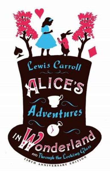 Picture of ALICE’S ADVENTURES IN WONDERLAND AND THROUGH THE LOOKING GLASS