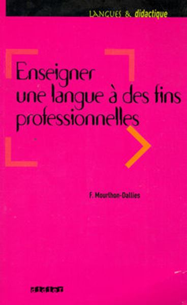 Picture of ENSEIGNER UNE LANGUE A DES FINS PROFESSIONNELLES