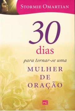 Imagem de 30 DIAS PARA TORNAR-SE UMA MULHER DE ORACAO