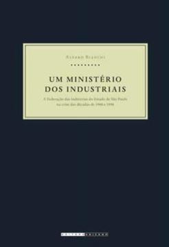 Imagem de UM MINISTERIO DOS INDUSTRIAIS