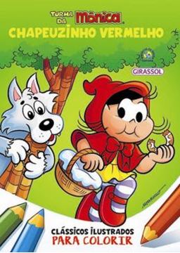 Imagem de TURMA DA MONICA CLASSICOS ILUSTRADOS PARA COLORIR - CHAPEUZINHO VERMELHO