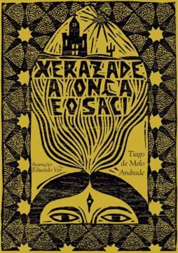 Imagem de XERAZADE, A ONCA E O SACI