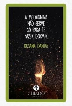 Imagem de A MELATONINA NAO SERVE SO PARA TE FAZER DORMIR