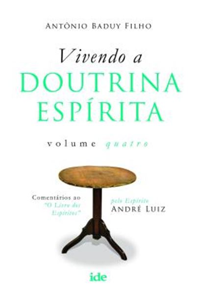 Picture of VIVENDO A DOUTRINA ESPIRITA VOL. IV