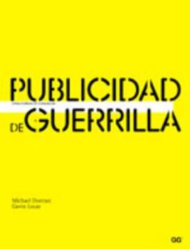 Imagem de PUBLICIDAD DE GUERRILLA OTRAS FORMAS DE COMUNICAR