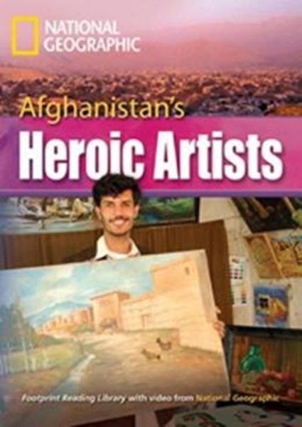 Picture of AFGHANISTAN´S HEROIC ARTISTS - AMERICAN ENGLISH - LEVEL 8 - 3000 C1