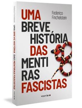Imagem de UMA BREVE HISTORIA DAS MENTIRAS FASCISTAS