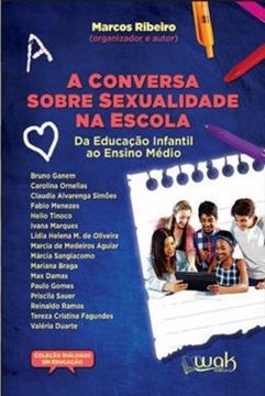 Imagem de CONVERSA SOBRE A SEXUALIDADE NA ESCOLA, A- DA EDUCACAO INFANTIL AO ENSINO MEDIO