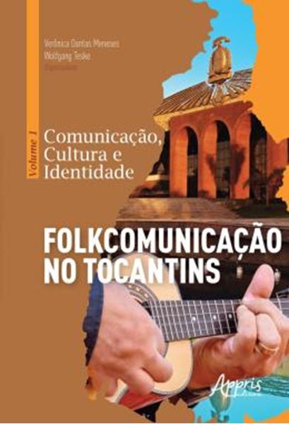 Picture of COMUNICACAO, CULTURA E IDENTIDADE: VOLUME 1 - FOLKCOMUNICACAO NO TOCANTINS