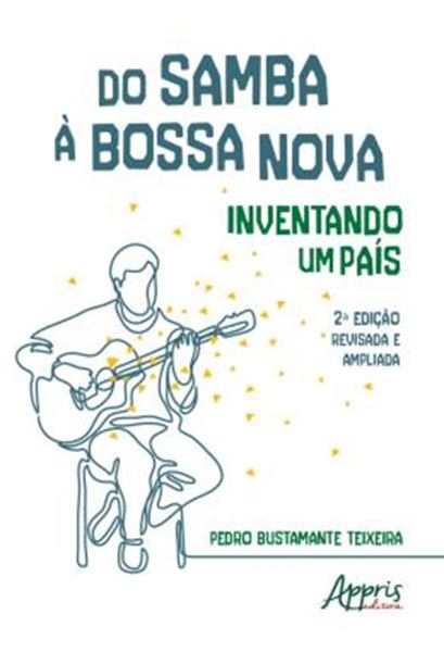 Picture of DO SAMBA A  BOSSA NOVA: INVENTANDO UM PAIS