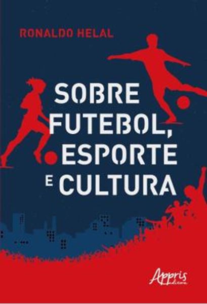 Picture of SOBRE FUTEBOL, ESPORTE E CULTURA