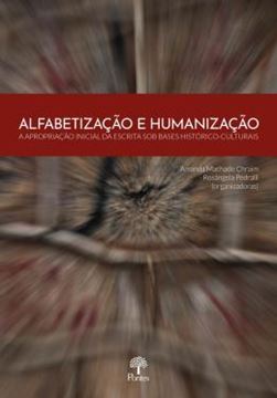 Imagem de ALFABETIZAÇÃO E HUMANIZAÇÃO - A APROPRIAÇÃO INICIAL DA ESCRITA SOB BASES HISTÓRICO-CULTURAIS