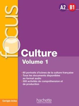 Imagem de FOCUS - CULTURE VOLUME 1 - LIVRE DE L´ELEVE + CORRIGES - A2-B1