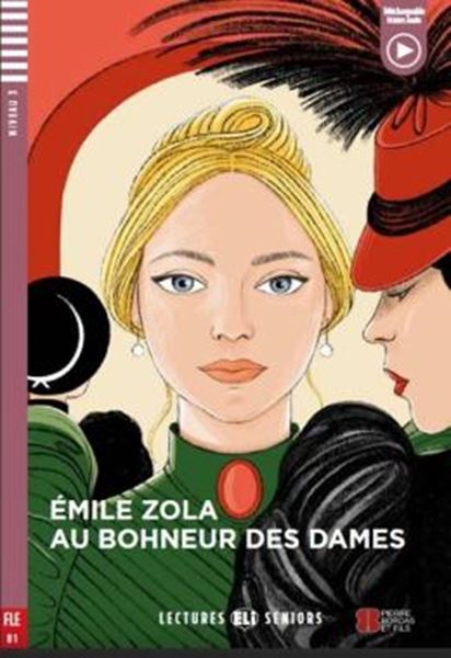 Picture of AU BONHEUR DES DAMES - LECTURES ELI SENIORS B1 - DOWNLOADABLE MULTIMEDIA
