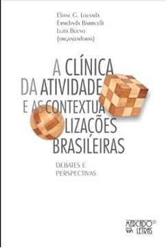 Imagem de A CLINICA DA ATIVIDADE E AS CONTEXTUALIZACOES BRASILEIRAS - DEBATES E PERSPECTIVAS