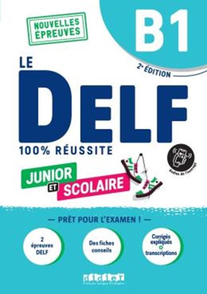 Picture of DELF SCOLAIRE ET JUNIOR - 100% REUSSITE - B1 - LIVRE + DIDIERFLE.APP - 2EME ED.