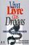 Imagem de VIVA LIVRE DAS DROGAS - CONSCIENTIZACAO E PREVENCAO