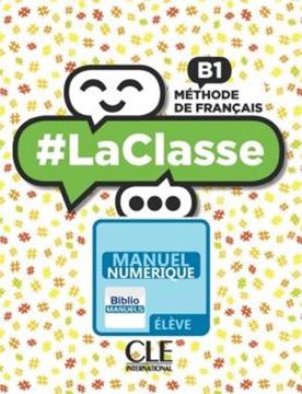 Imagem de #LACLASSE B1 LIVRE DE L´ELEVE VERSION NUMERIQUE BIBLIOMANUELS