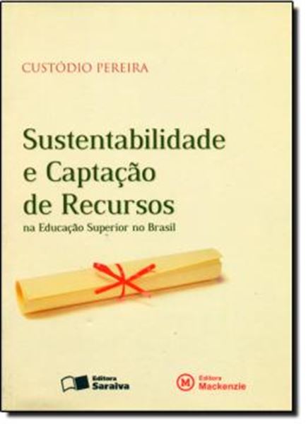 Picture of SUSTENTABILIDADE E CAPTACAO DE RECURSOS NA EDUCACAO SUPERIOR NO BRASIL