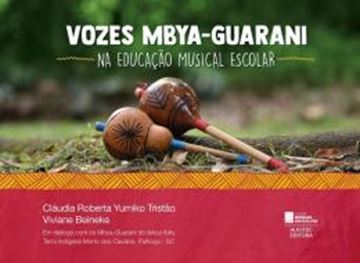 Imagem de VOZES MBYA-GUARANI NA EDUCACAO MUSICAL ESCOLAR