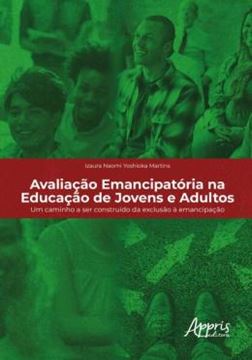Imagem de AVALIACAO EMANCIPATORIA NA EDUCACAO DE JOVENS E ADULTOS