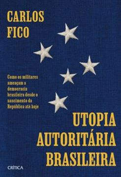 Imagem de UTOPIA AUTORITARIA BRASILEIRA