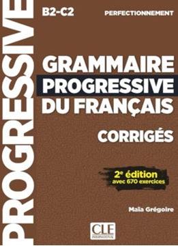 Imagem de GRAMMAIRE PROGRESSIVE DU FRANCAIS - NIVEAU PERFECTIONNEMENT - CORRIGES - 2EME ED. (2025).