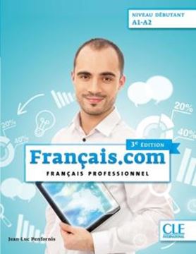 Imagem de FRANCAIS.COM - DEBUTANT - LIVRE DE L´ELEVE + AUDIO EN LIGNE - 3EME ED